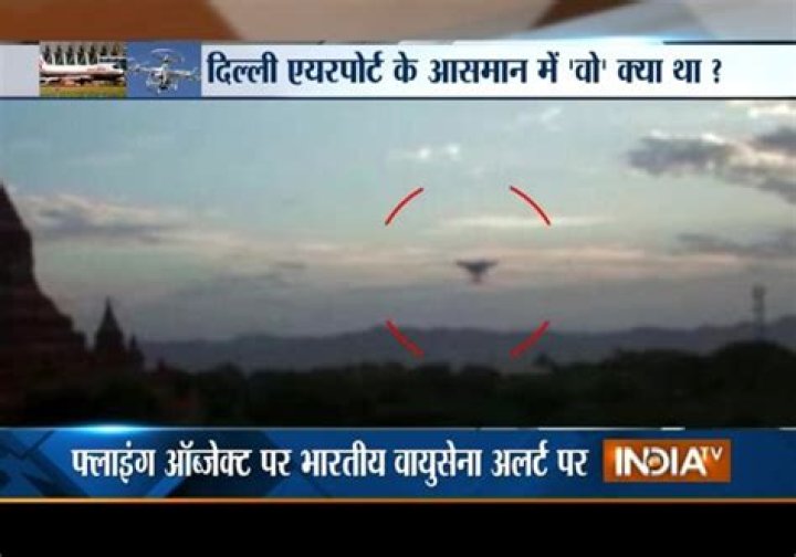 UFO spotted at Delhi airport; Indian Air Force on high alert – India TV